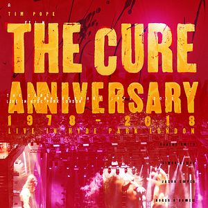 Bilder Ciné Music Festival : The Cure Live in Hyde Park - 2018