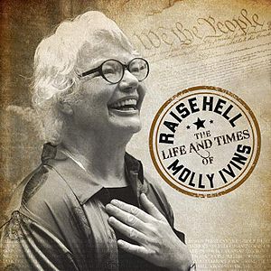 Bilder Raise Hell: The Life & Times of Molly Ivins