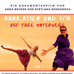 Bilder Anna, Asien und Ich. 250 Tage unterwegs
