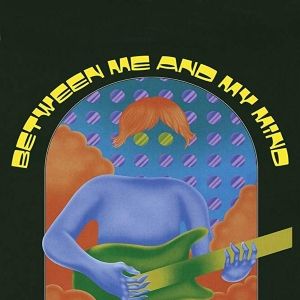 Bilder Between Me and My Mind