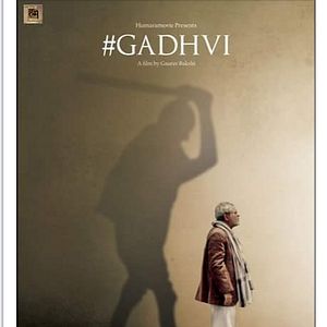 Bilder #Gadhvi (He Thought He Was Gandhi)