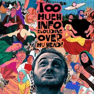 Bilder Too Much Info Clouding Over My Head