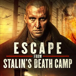 Bilder Escape From Stalin's Death Camp