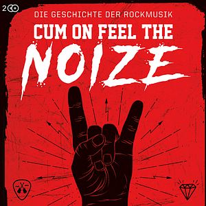Bilder Cum On Feel The Noize