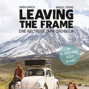 Bilder Leaving The Frame – Eine Weltreise ohne Drehbuch