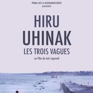 Bilder Hiru Uhinak - Les Trois Vagues