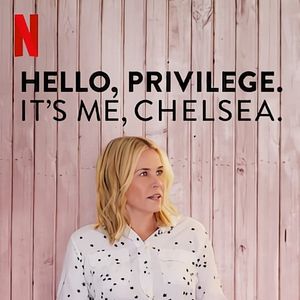 Bilder Hello, Privilege. It's Me, Chelsea