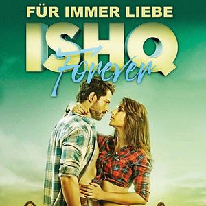 Bilder Für immer Liebe - Ishq Forever