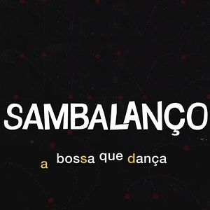 Bilder Sambalanço - A Boça Que Dança