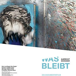 Bilder Albrecht Schnider - Was bleibt