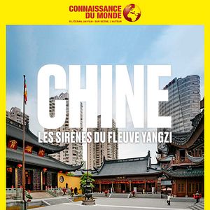 Bilder Connaissance du monde : Chine, Les sirènes du fleuve Yangzi