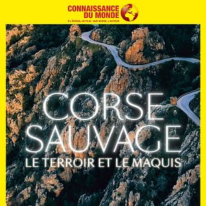 Bilder CORSE SAUVAGE, Les falaises et le maquis