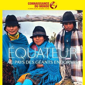 Bilder ÉQUATEUR, Au pays des géants endormis