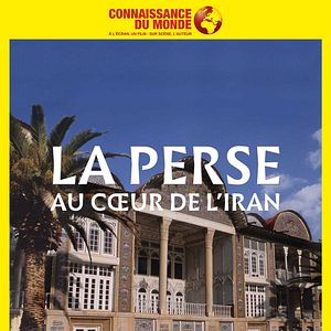 Bilder La Perse - Au cœur de l'Iran