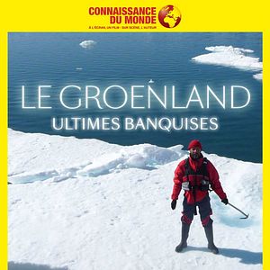 Bilder LE GROENLAND, Ultimes Banquises