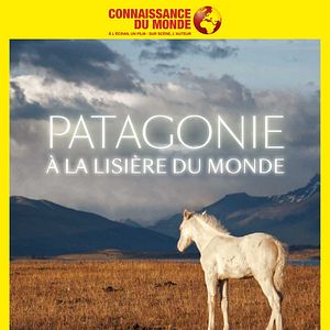 Bilder Regards Sur le Monde - Patagonie, A la lisière du monde