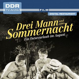 Bilder Drei Mann und eine Sommernacht