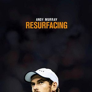 Bilder Andy Murray: Resurfacing