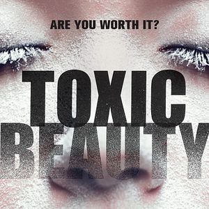 Bilder Toxic Beauty
