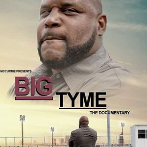 Bilder Big Tyme: The Documentary Of Kelcey Willams