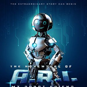 Bilder The Adventure of A.R.I. My Robot Friend