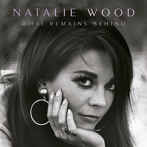 Bilder Natalie Wood: What Remains Behind
