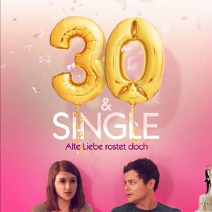 Bilder 30 & Single - Alte Liebe rostet doch