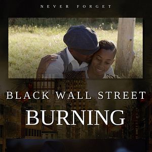 Bilder Black Wall Street Burning