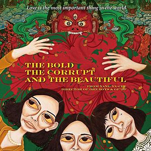 Bilder The Bold, The Corrupt and The Beautiful