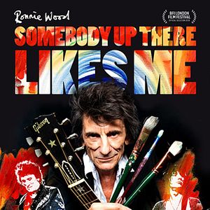 Bilder Ronnie Wood: Somebody Up There Likes Me