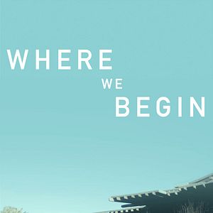 Bilder Where We Begin