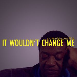 Bilder It Wouldn't Change Me