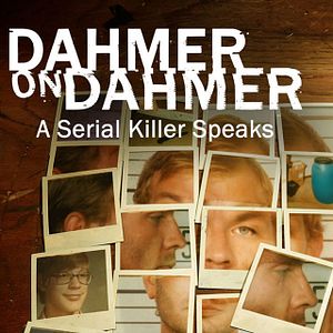 Bilder Dahmer on Dahmer: A Serial Killer Speaks