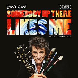 Bilder Ronnie Wood: Somebody Up There Likes Me