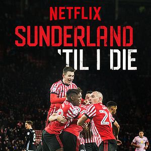 Bilder Sunderland 'Til I Die