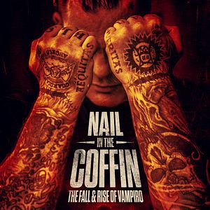 Bilder Nail In The Coffin: The Fall And Rise Of Vampiro