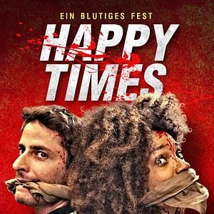 Bilder Happy Times - Ein blutiges Fest