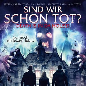Bilder Sind wir schon Tot? - Death is in da House!