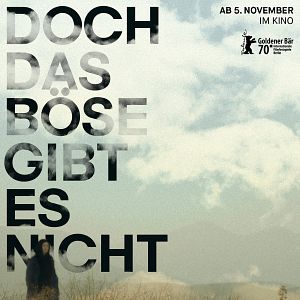 Bilder Doch das Böse gibt es nicht