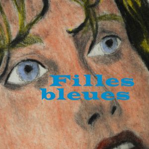 Bilder Filles bleues, peur blanche