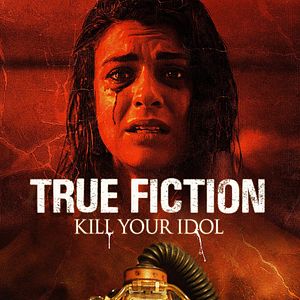 Bilder True Fiction - Kill Your Idol