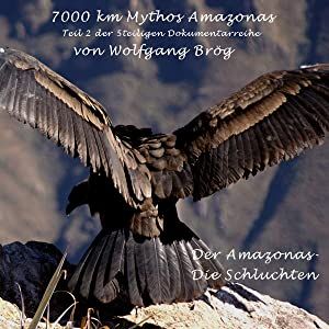 Bilder Abenteuer Amazonas - Die Schluchten