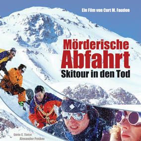 Bilder Mörderische Abfahrt - Skitour in den Tod