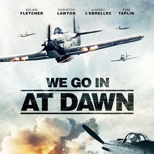 Bilder We Go in at Dawn