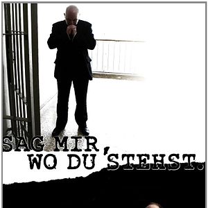 Bilder Sag mir, wo du stehst