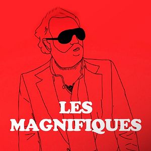 Bilder Les Magnifiques