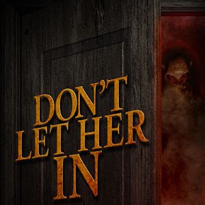 Bilder Don't Let Her In