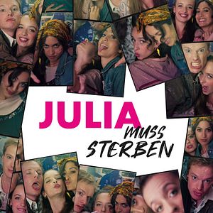 Bilder Julia muss sterben