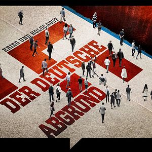 Bilder Krieg und Holocaust - Der deutsche Abgrund