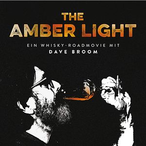 Bilder The Amber Light - Ein Whisky-Roadmovie
